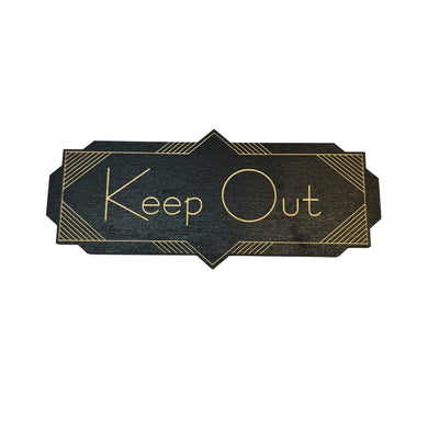 Keep Out - BLACK Sign 4x8
