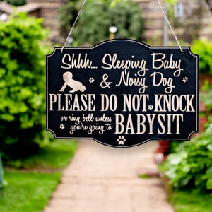 Shh Sleeping Baby BLACK Door Sign - Noisy Dog - Raw Wood 9x7