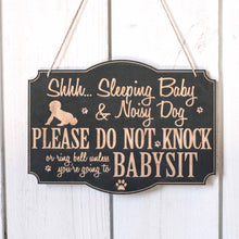 Load image into Gallery viewer, Shh Sleeping Baby BLACK Door Sign - Noisy Dog - Raw Wood 9x7