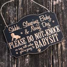 Load image into Gallery viewer, Shh Sleeping Baby BLACK Door Sign - Noisy Dog - Raw Wood 9x7