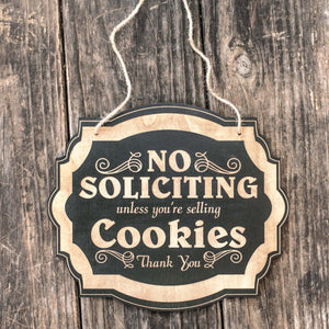 No Soliciting Unless You're Selling Cookies - Black Door Sign 6"x9"