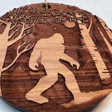 Load image into Gallery viewer, Not all Who Wander are Lost WINTER SASQUATCH - Cedar Ornament