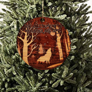 Not all Who Wander are Lost WINTER WOLF - Cedar Ornament