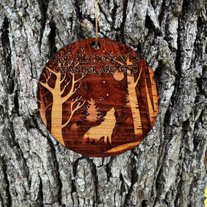 Not all Who Wander are Lost WINTER WOLF - Cedar Ornament