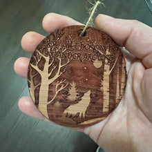 Load image into Gallery viewer, Not all Who Wander are Lost WINTER WOLF - Cedar Ornament