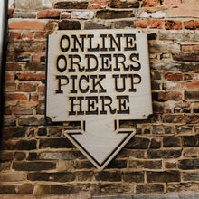 Load image into Gallery viewer, Online Orders Pick up Here 13x17 Sign