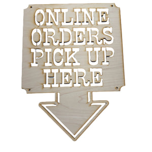 Online Orders Pick up Here 13x17 Sign