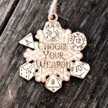 Load image into Gallery viewer, Ornament - Choose Your Weapon Snowflake - Raw Wood 3x3in