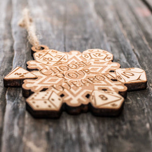 Ornament - Choose Your Weapon Snowflake - Raw Wood 3x3in