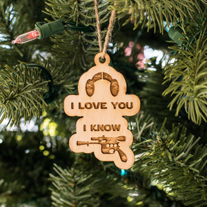 Ornament - I Love You I Know - Raw Wood 3x2in