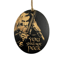 Load image into Gallery viewer, Ornament CUSTOM - You Shall Not Peek - Painted Wood 4x3in