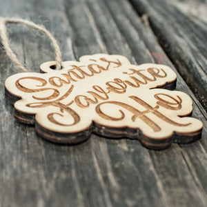 Ornament - Santa's Favorite Ho - Raw Wood 3x3in