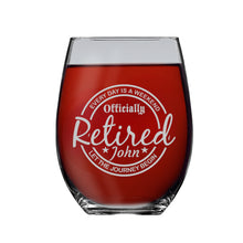 Load image into Gallery viewer, Glass - CUSTOM - PERSONALIZED - Retired Every day is A Weekend
