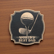 Load image into Gallery viewer, Sign - Black - Worlds best dad Golf