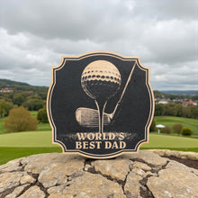 Load image into Gallery viewer, Sign - Black - Worlds best dad Golf