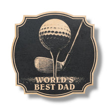 Load image into Gallery viewer, Sign - Black - Worlds best dad Golf