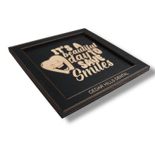 Load image into Gallery viewer, Framed Art - PERSONALIZED - CUSTOM - Its a Beautiful day to save Smile - Dentist