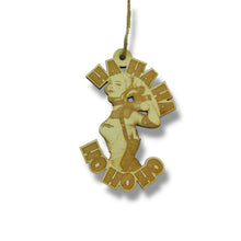 Load image into Gallery viewer, Ornament - Ha Ha Ha Ho Ho Ho - Raw Wood 3x4in
