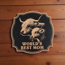 Load image into Gallery viewer, Sign - Black - Worlds best mom with highland cows