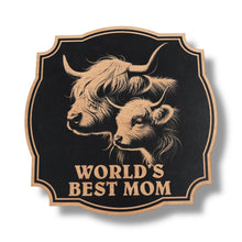Load image into Gallery viewer, Sign - Black - Worlds best mom with highland cows