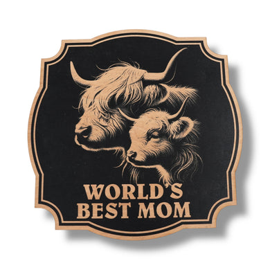 Sign - Black - Worlds best mom with highland cows