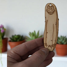 Load image into Gallery viewer, Ornament - Im Pickle - Raw Wood