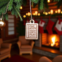 Load image into Gallery viewer, Ornament - CUSTOM - Insert Coin to Play