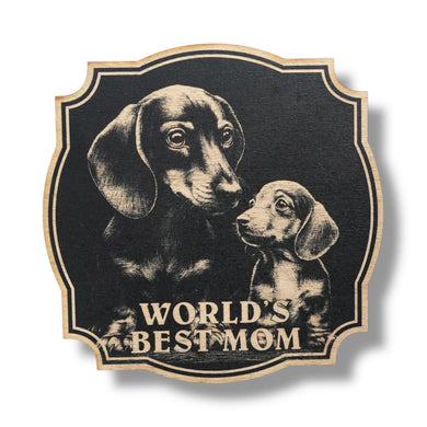 Sign - Black - Worlds best mom with Dachshund - Dog