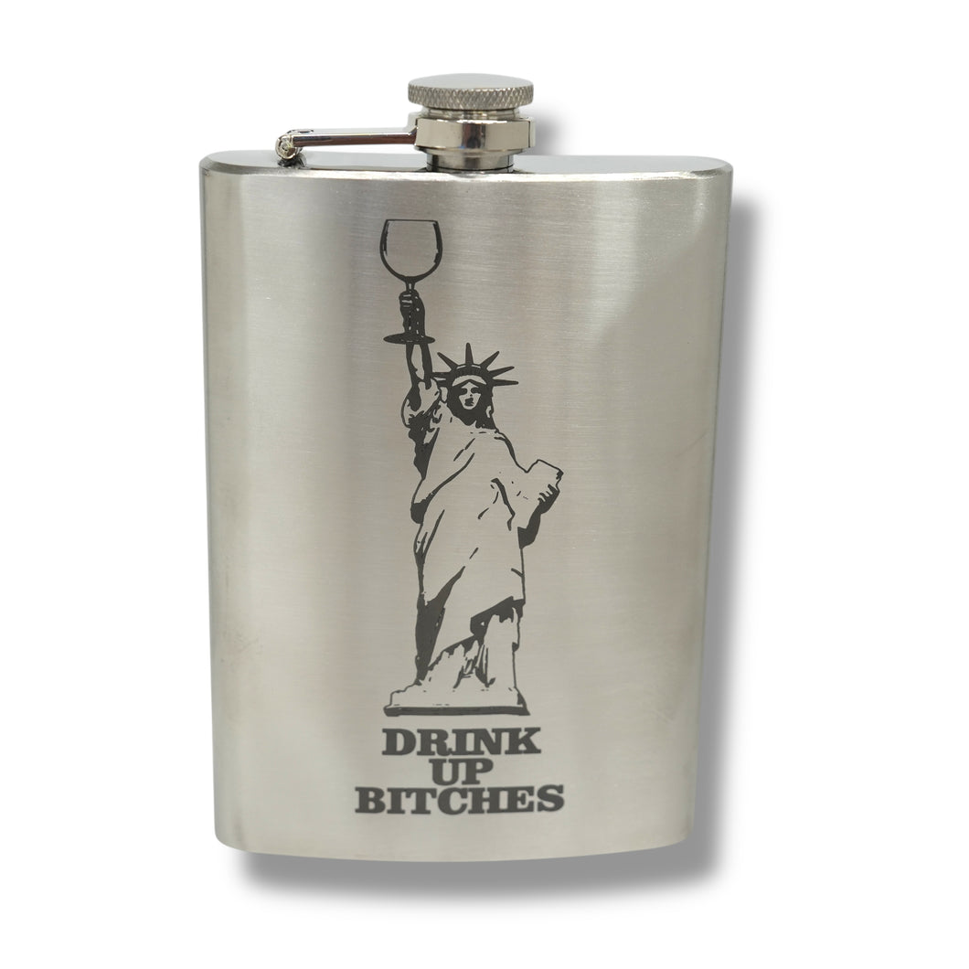 8oz Drink Up Bitches - Statue of Liberty Stainless Steel Flask