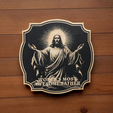 Load image into Gallery viewer, Sign - Black - Worlds most awesome father with jesus
