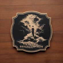 Load image into Gallery viewer, Sign - Black - Worlds brightest mom with lighthouse