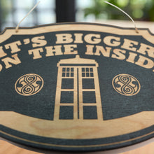 Load image into Gallery viewer, It&#39;s Bigger on the Inside - Black Door Sign