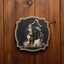 Load image into Gallery viewer, Sign - Black - Worlds most awesome son with dirtbike