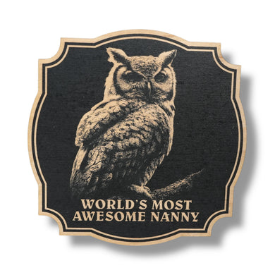 Sign - Black - Worlds most awesome nanny with owl