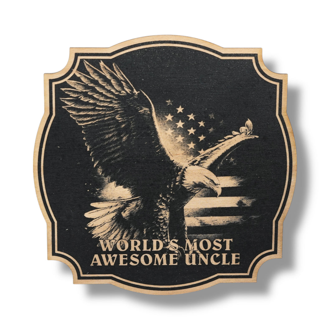 Sign - Black - Worlds most awesome Uncle with eagle and flag
