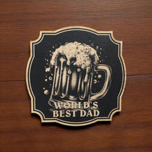 Load image into Gallery viewer, Sign - Black - Worlds best dad with beer mug