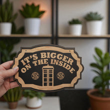 Load image into Gallery viewer, It&#39;s Bigger on the Inside - Black Door Sign