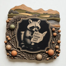 Load image into Gallery viewer, Sign - Black - Garbage Crisis Near with Raccoon