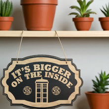 Load image into Gallery viewer, It&#39;s Bigger on the Inside - Black Door Sign