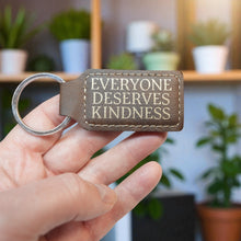 Load image into Gallery viewer, Keychain - Rectangle -  Everyone Deserves Kindness - Leather