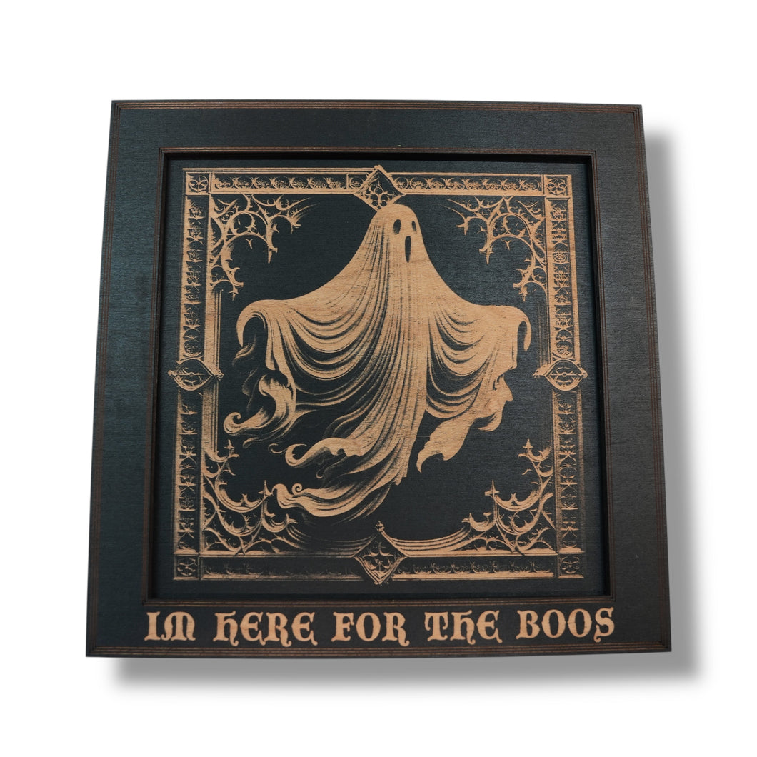 Framed Art - CUSTOM - Im Here for the Boos - Halloween