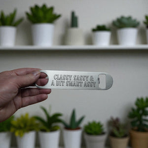 Classy Sassy Bottle Opener