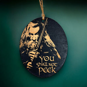 Ornament CUSTOM - You Shall Not Peek - Painted Wood 4x3in