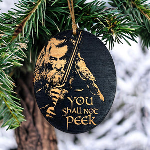 Ornament CUSTOM - You Shall Not Peek - Painted Wood 4x3in