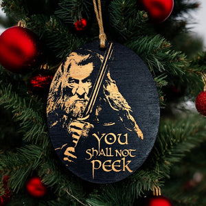 Ornament CUSTOM - You Shall Not Peek - Painted Wood 4x3in