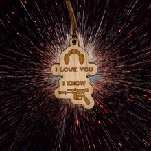 Load image into Gallery viewer, Ornament - I Love You I Know - Raw Wood 3x2in