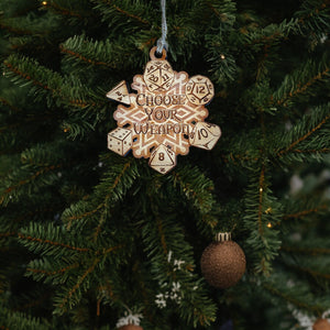 Ornament - Choose Your Weapon Snowflake - Raw Wood 3x3in