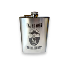 Load image into Gallery viewer, 8oz I&#39;ll Be Your Huckleberry Stainless Steel Flask