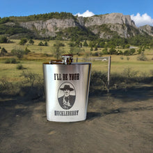 Load image into Gallery viewer, 8oz I&#39;ll Be Your Huckleberry Stainless Steel Flask