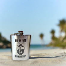 Load image into Gallery viewer, 8oz I&#39;ll Be Your Huckleberry Stainless Steel Flask